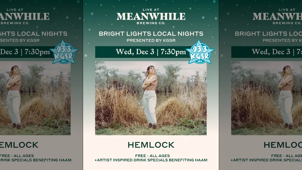 KGSR and Meanwhile Brewing presents: Bright Lights Local Nights with Hemlock