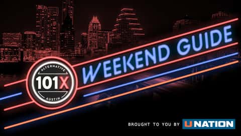 101X Weekend Guide. Brought to you by U Nation.