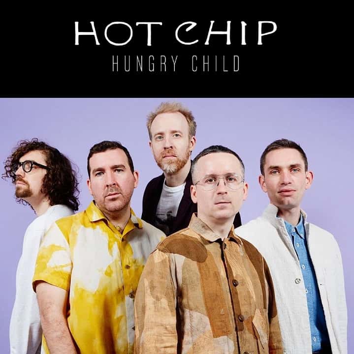 Hot Chip - "Hungry Child"