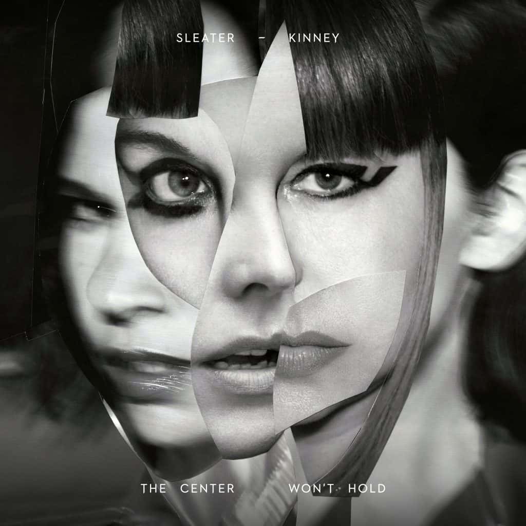 Sleater-Kinney The Center Won't Hold Press Image