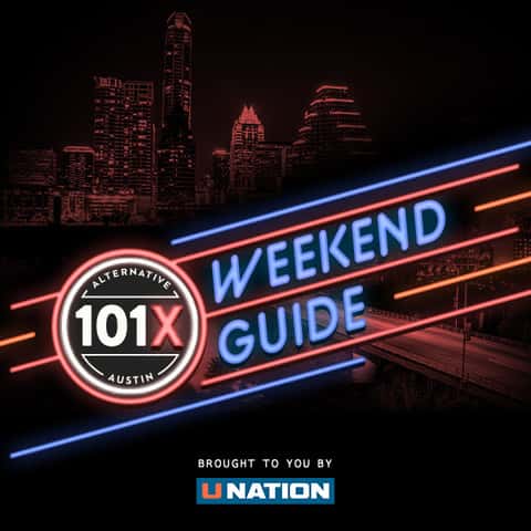 101X Weekend Guide, brought to you by UNation