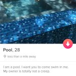 Jason Created Tinder Account For His Pool: a picture of Jason's pool he used for his Tinder account