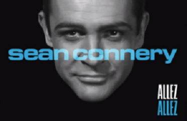 allez allez "sean connery"