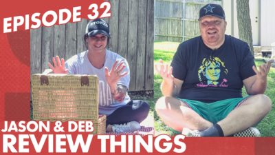 J&D Review Things [Ep 32]