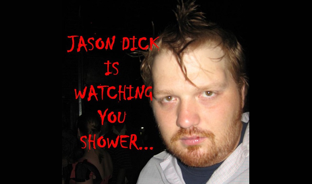 an old picture of jason looking creepy with the caption Jason Dick is watching you shower