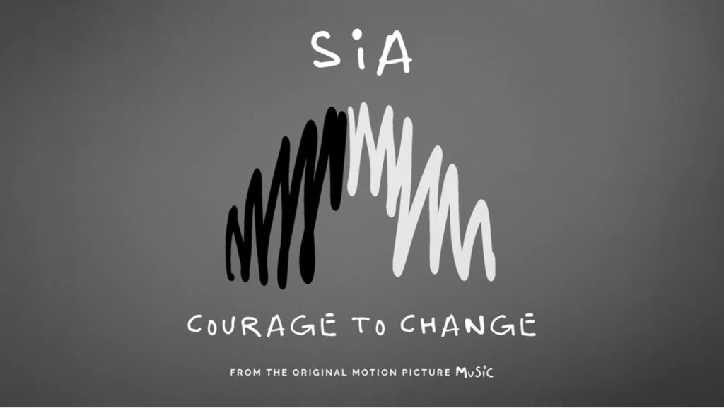Sia - "Courage to Change"