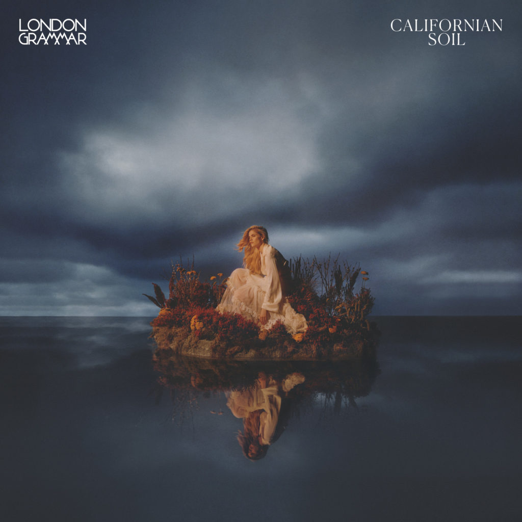 London Grammar - "Californian Soil"