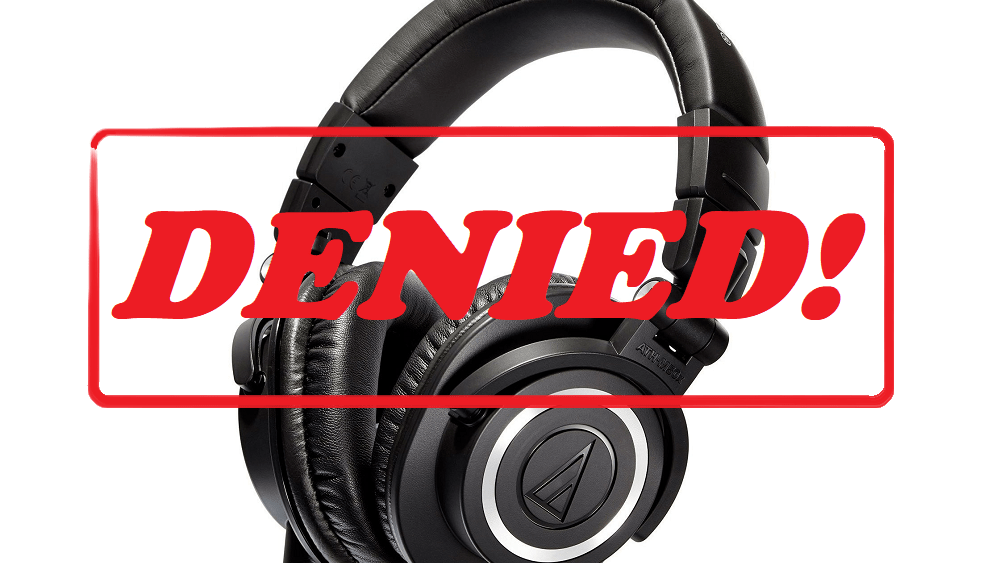 stock photo of the headphones jason uses with a denied stamp photoshopped onto it