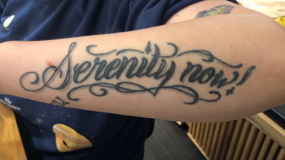 Avery Moore's serenity now tattoo from seinfeld