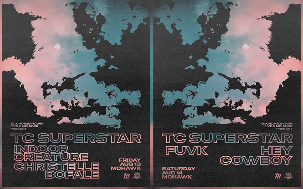 TC Superstar at the Mohawk on 8/13 and 8/14