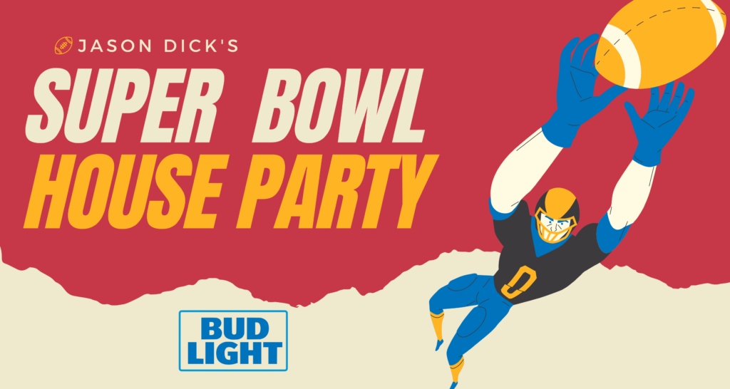 Jason Dick's Super Bowl House Party! | KROX - Vimarsana News