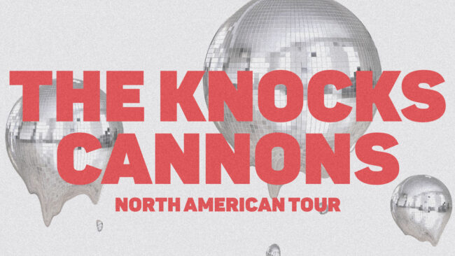 The Knocks X Cannons