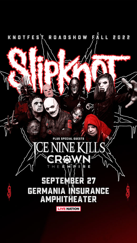 Slipknot Knotfest Roadshow with Ice Nine Kills and Crown the Empire