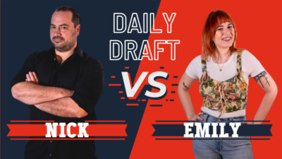 Nick vs. Emily Daily Draft