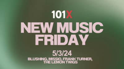 New Music Friday on 101X with releases from Missio, Blushin, The Lemon Twigs and Frank Turner