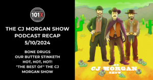 Cj morgan show Podcast Recap Header 5/10/24