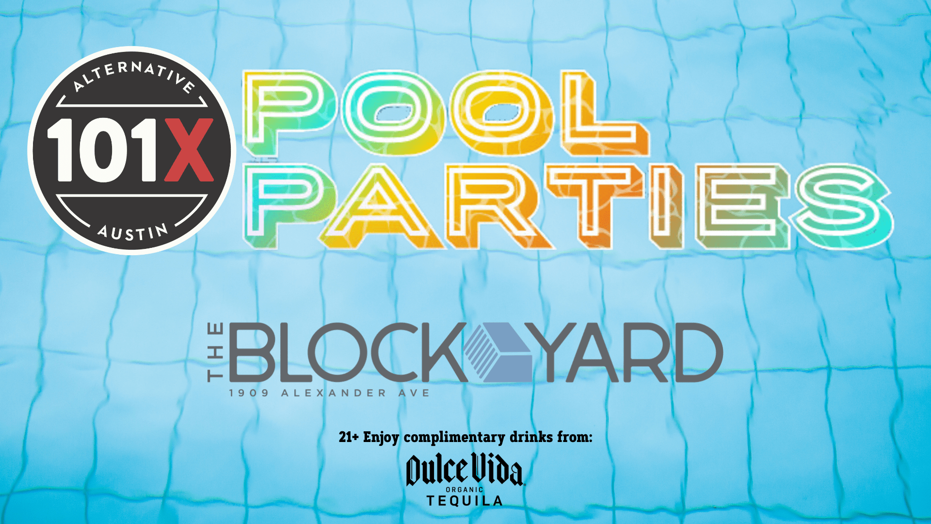 101X Pool Party at the Blockyard Sunday Sep 22