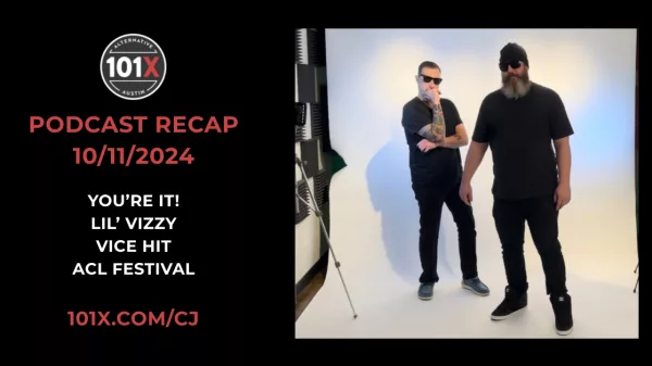 CJ Morgan Show Podcast Recap: You’re It!, Lil’ Vizzy, Vice Hit, ACL Festival WKND2