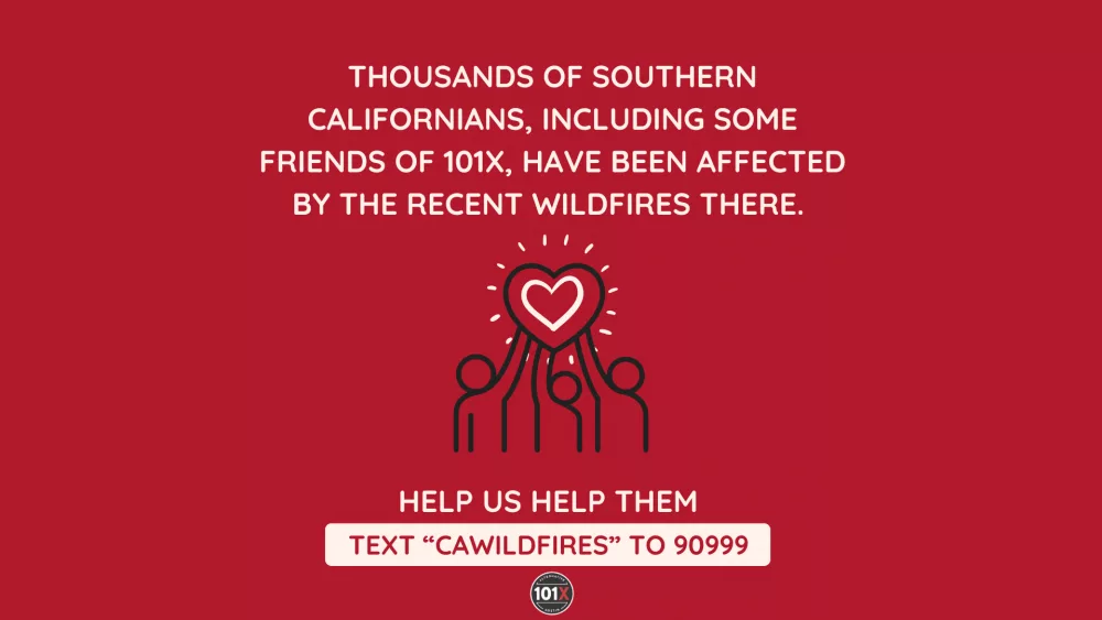 Help 101X Help Our Friends in California