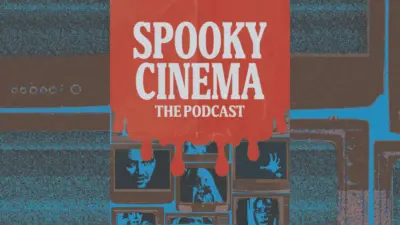 Spooky Cinema: The Podcast