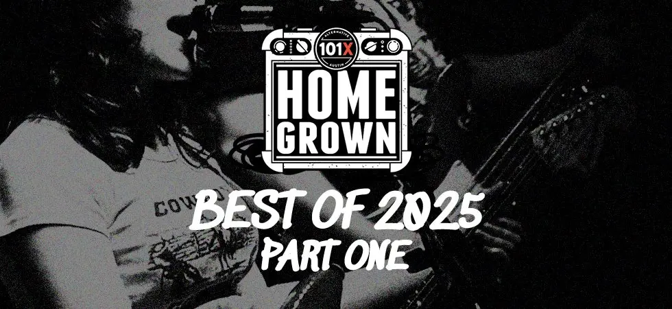 101X Homegrown: Best Of 2025 – Part One