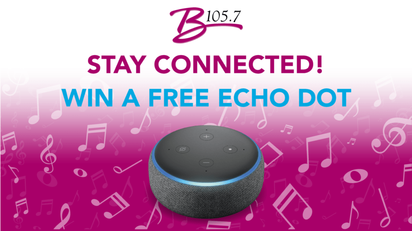 Stay connected! Win a free echo dot!