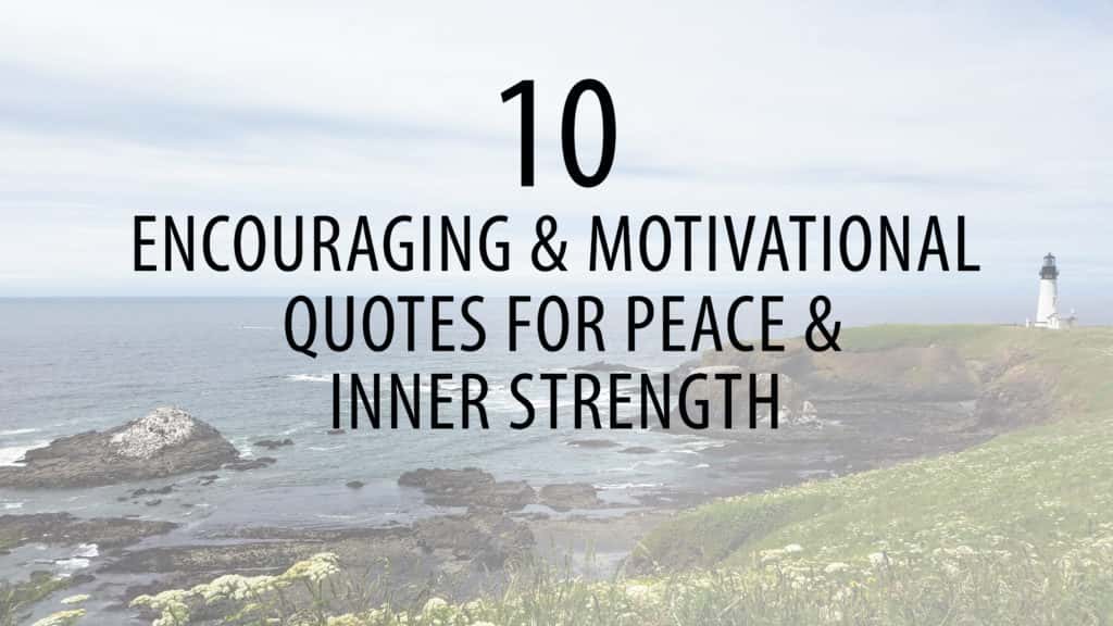 10 Motivational Quotes for Peace & Inner Strength | B105.7
