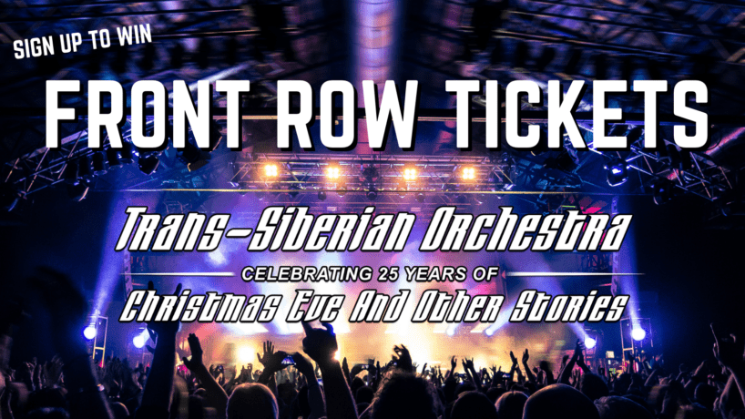 Win Front Row Tickets to Trans-Siberian Orchestra