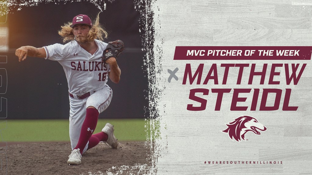 SIU's Matthew Steidl named MVC Pitcher of the Week | WUEZ - Vimarsana News