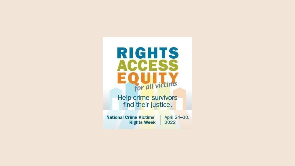 crime-victims-rights-week-4-28-22