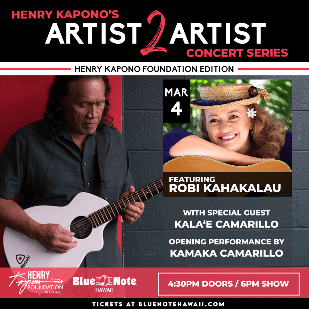 Blue Note Hawaii Henery Kapono’s Artist 2 Artist Series with Robi