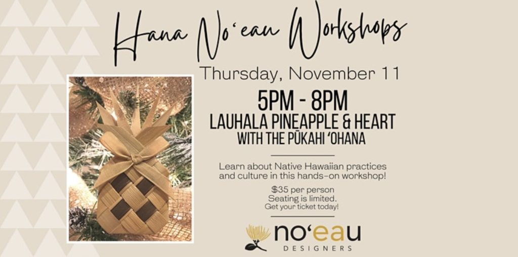 Hana Noʻeau – Lauhala Ornaments with the Pūkahi ʻOhana (Pineapple