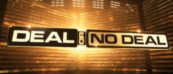 DEAL OR NO DEAL HARRAH’S RESORT 10/22-10/24 DEAL OR NO DEAL HARRAH’S RESORT 10/22-10/24