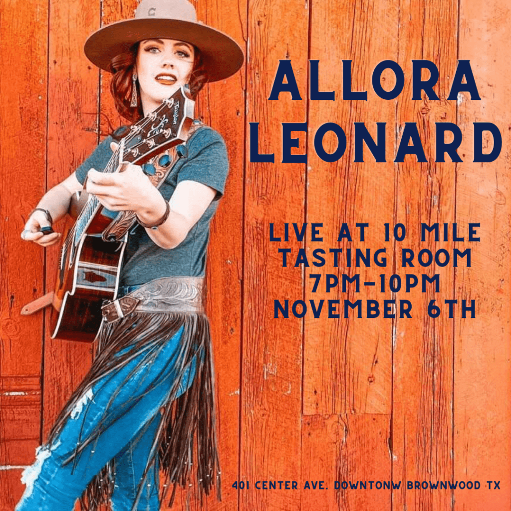 Allora Leonard Live AT 10 Mile Tasting Room Brownwood News