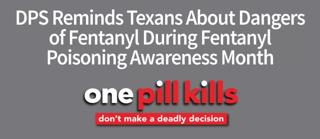 Fentanyl: One pill kills  Department of Public Safety