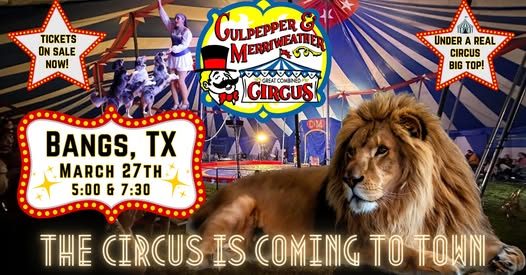 Culpepper & Merriweather Circus coming to Bangs March 27