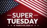 Super Tuesday 2024 presidential election backdrop concept with American flag and typography under it.