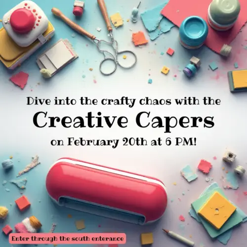 dive-into-the-crafty-chaos-with-creative-capers-on-february-20th-at-6-pm-png