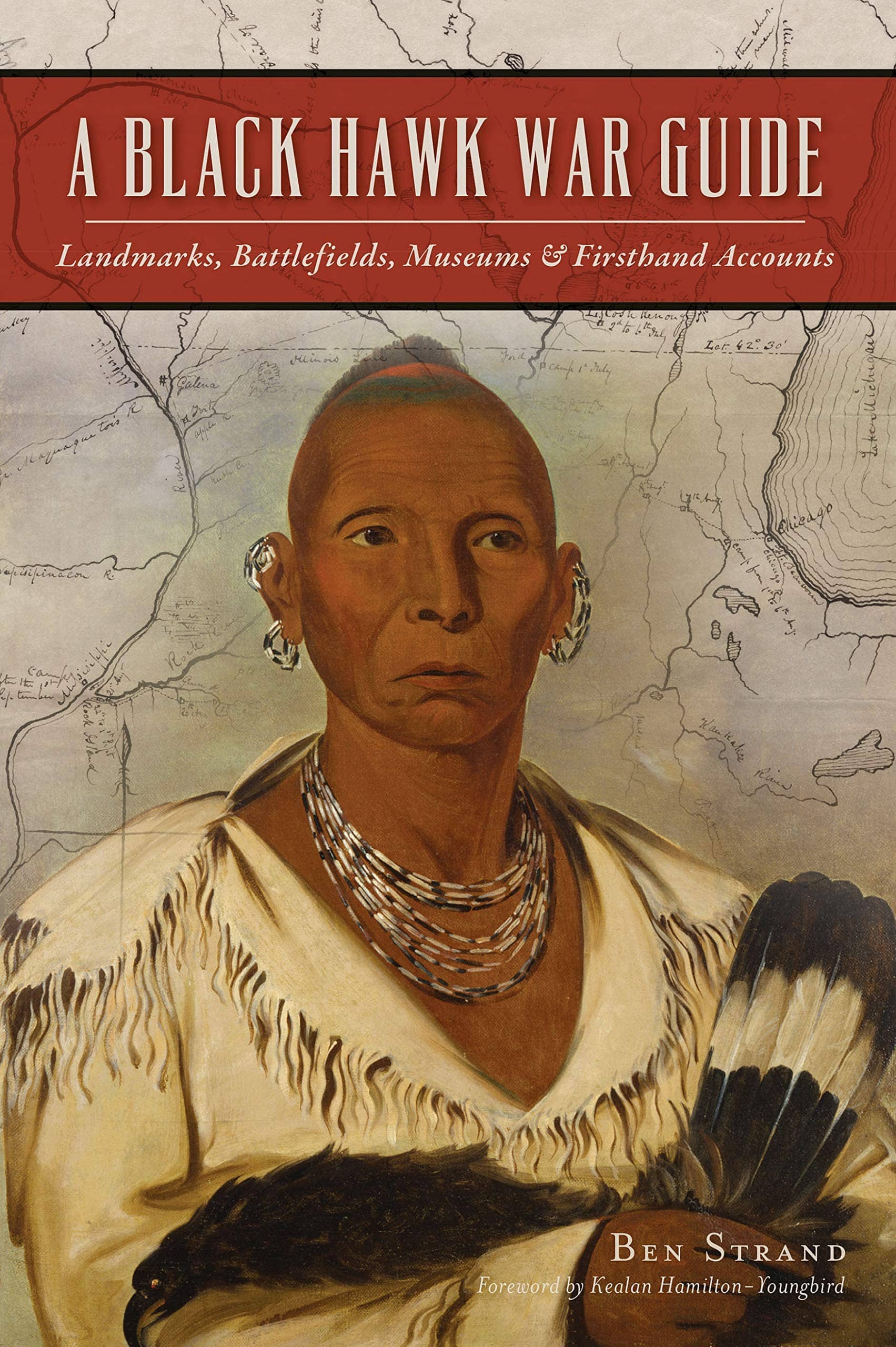 the-black-hawk-war-landmarks-battlefields-museums-and-firsthand-accounts