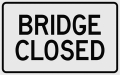 Bridge_Closed_Sign_Medium_0