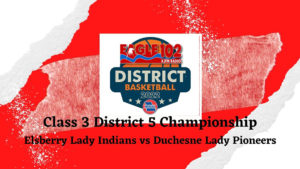 class-3-district-7-championship-elsberry-lady-indians-vs-duchesn