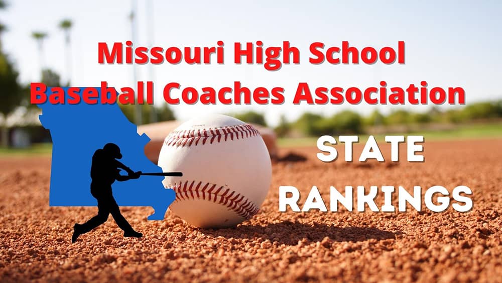 Missouri High School Baseball Rankings for May 02, 2022 Eagle102