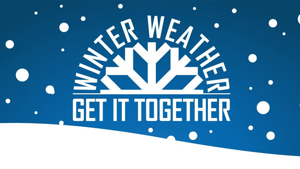 Winter Weather – Get it Together campaign underway