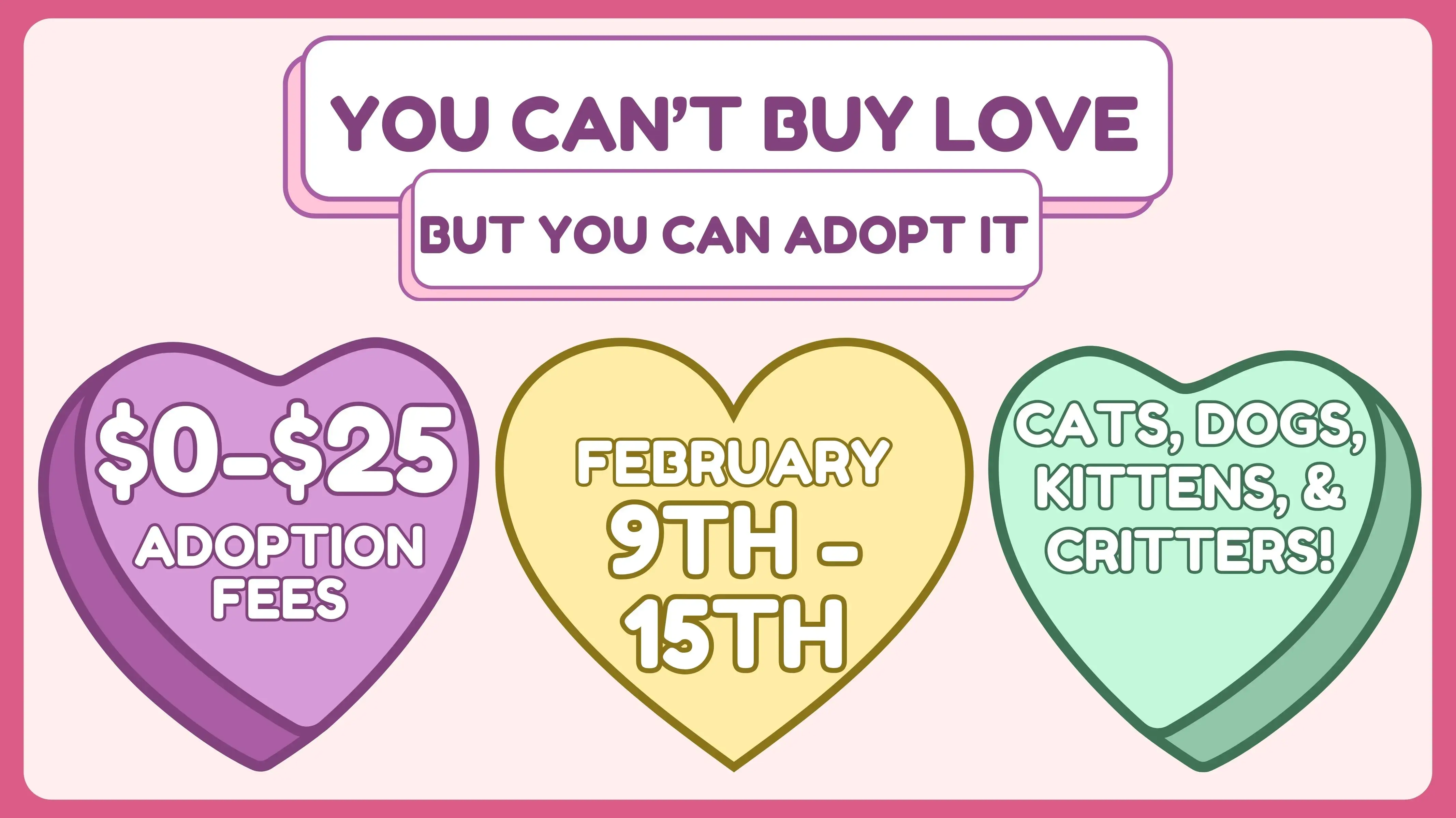 You Can’t Buy Love, But You Can Adopt It Adoption Event