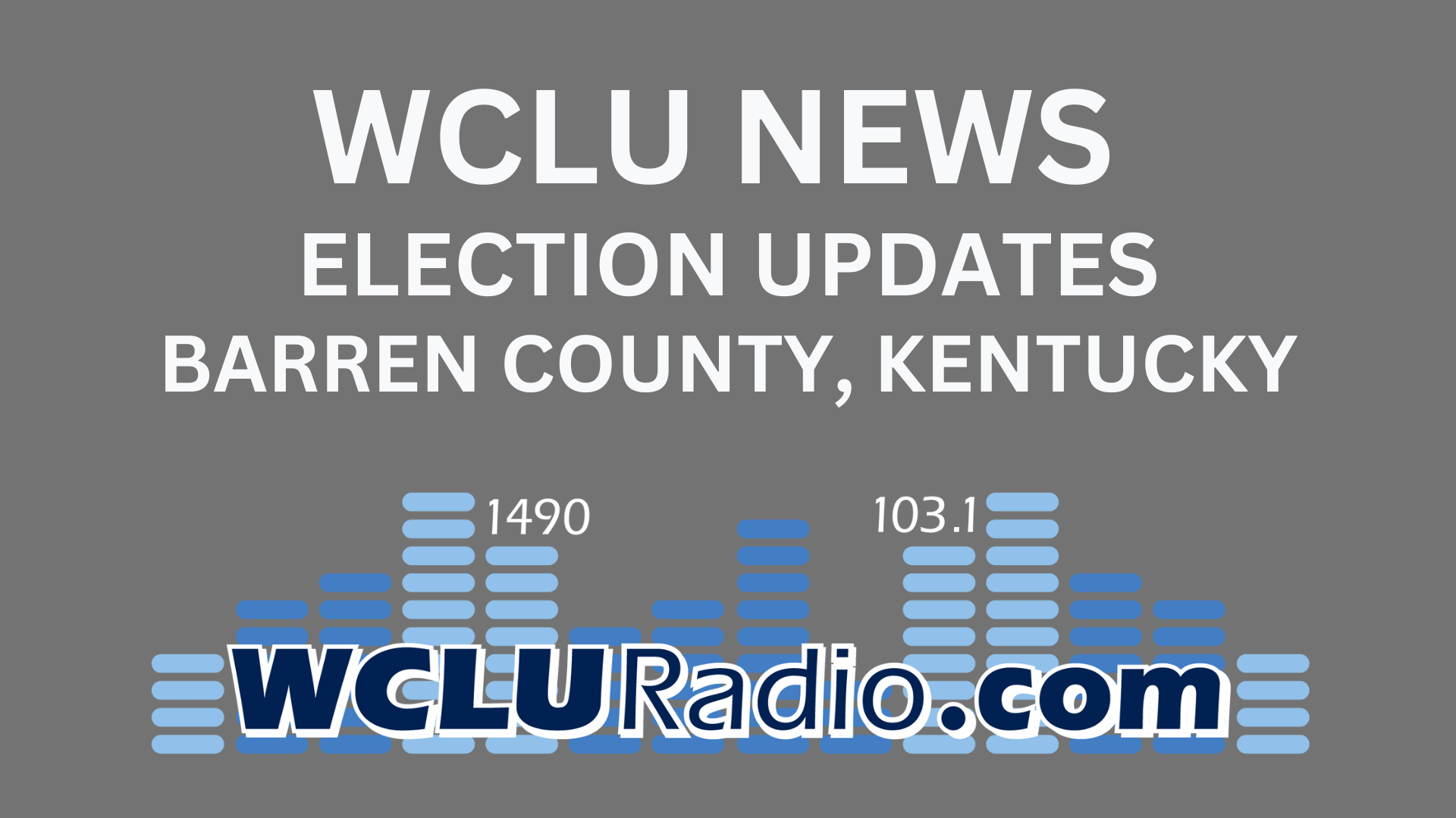 Primary 2023 Election Night Updates Barren County WCLU Radio