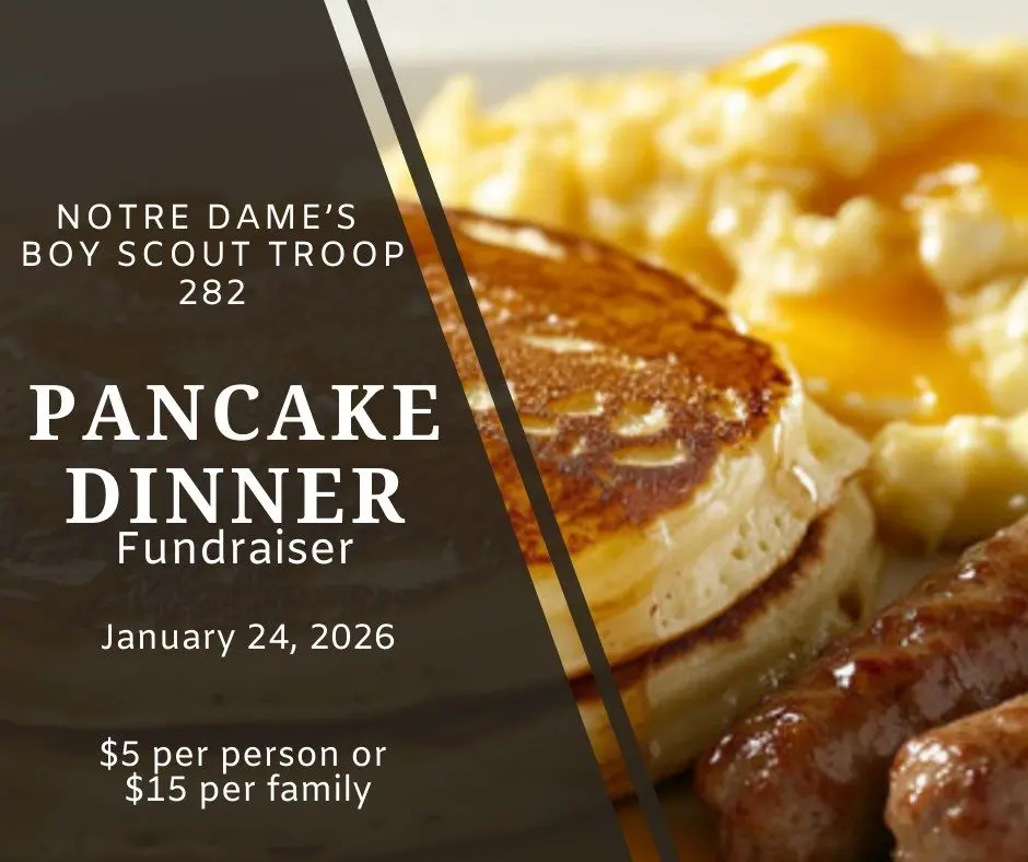 Notre Dame’s Boy Scout Troop 282 Pancake Dinner Fundraiser