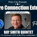 Price City presents an extended installment of Culture Connection featuring the Ray Smith Quintet