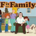 f-is-for-family