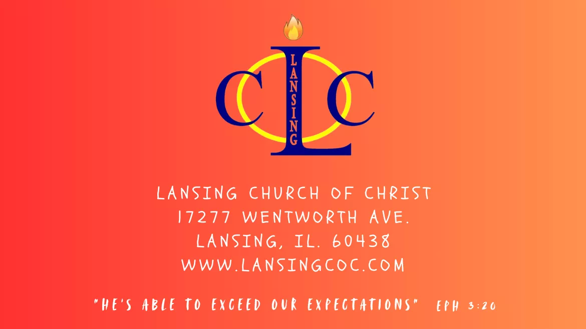 lansing-church-of-christ-17277-wentworth-ave-lansing-il-60438-www-lansingcoc-com-1 lansing-church-of-christ-17277-wentworth-ave-lansing-il-60438-www-lansingcoc-com-1