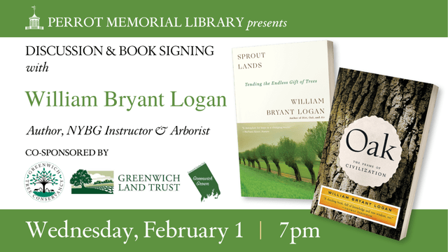 Discussion, Book Signing with Author William Bryant Logan - Greenwich ...